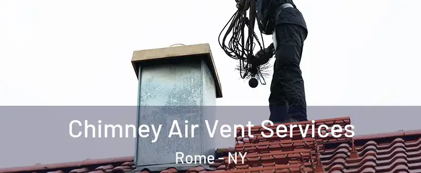  Chimney Air Vent Services Rome - NY