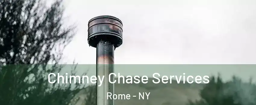  Chimney Chase Services Rome - NY