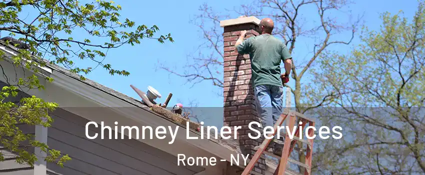  Chimney Liner Services Rome - NY