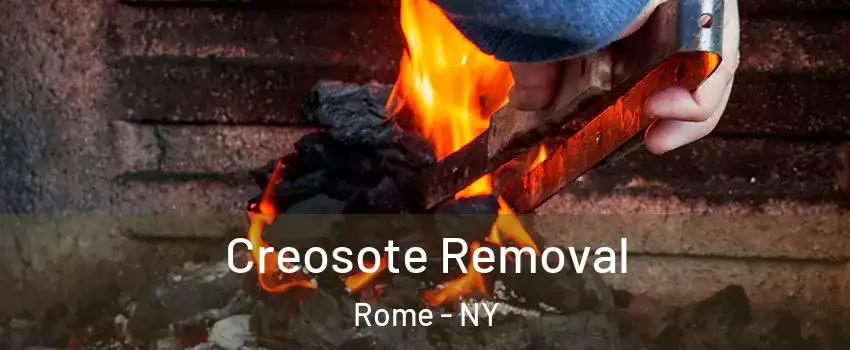  Creosote Removal Rome - NY