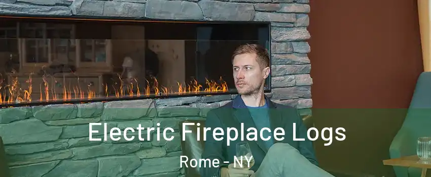  Electric Fireplace Logs Rome - NY
