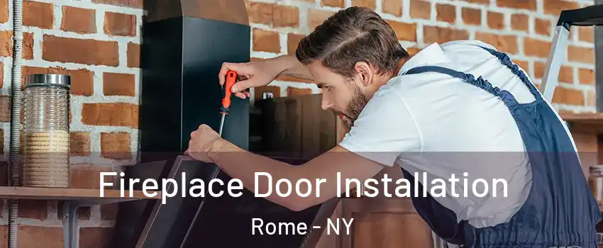  Fireplace Door Installation Rome - NY