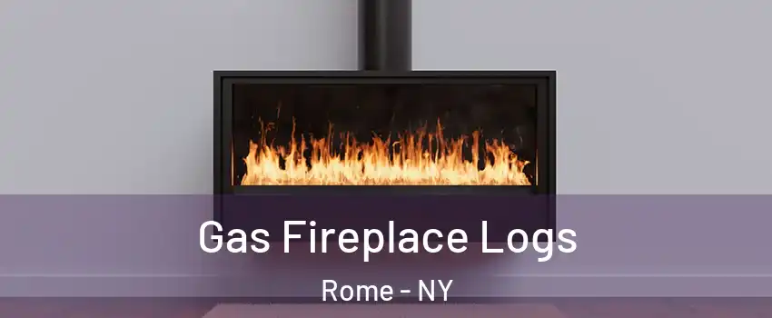  Gas Fireplace Logs Rome - NY
