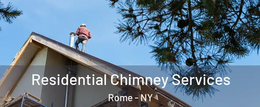  Residential Chimney Services Rome - NY